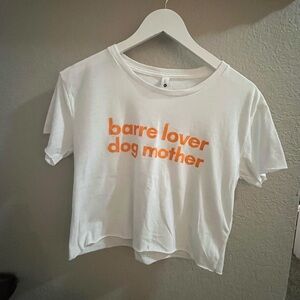 Barre Lover Dog Mother Cropped Tee